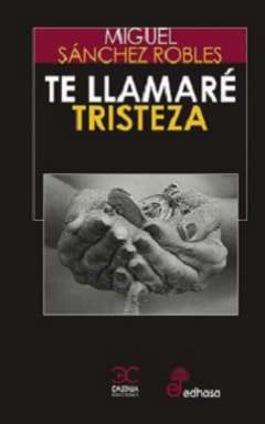 Te llamaré Tristeza