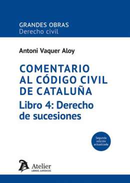 Comentario al Código civil de Cataluña, 4. Derecho de sucesiones