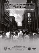 Ciudad, comercio urbano y consumo