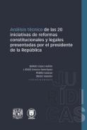 Análisis técnico de las 20 iniciativas de reformas constitucionales y legales presentadas por el presidente de la República