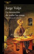 La invención de todas las cosas : una historia de la ficción