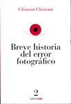 Breve historia del error fotográfico