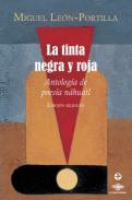 La tinta negra y roja : antología de poesía náhuatl