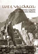Luis E. Valcárcel : del indigenismo cusqueño a la antropología peruana, 1. 