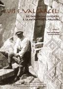 Luis E. Valcárcel : del indigenismo cusqueño a la antropología peruana, 2