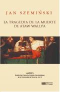 La tragedia de la muerte de Ataw Wallpa