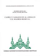 Cadíes y el cadiazgo en al-Andalus y el Magreb medieval