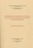 El reinado de los Reyes Católicos en Galicia
