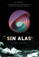 La Esfera, 1. Sin alas