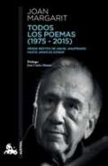 Todos los poemas (1975-2015) : desde 