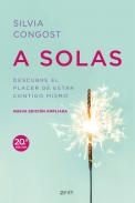 A solas : Descubre el placer de estar contigo mismo