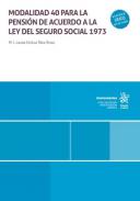 Modalidad 40 para la pensión de acuerdo a la Ley de acuerdo a la Ley del Seguro Social 1973