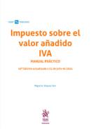 Impuesto sobre el valor añadido IVA : Manual Práctico