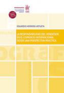 La responsabilidad del vendedor en el comercio internacional desde una perspectiva práctica