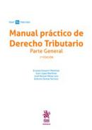 Manual práctico de Derecho Tributario : Parte General