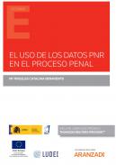 El uso de los datos PNR en el proceso penal
