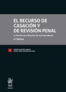 El recurso de casación y de revisión penal : la función de unificación de la jurisprudencia