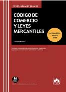 Código de comercio y Leyes Mercantiles : Concordancias, modificaciones resaltadas, índices analíticos y legislación complementaria