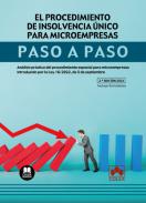 El procedimiento de insolvencia único para microempresas : Análisis práctico del procedimiento especial para microempresas introducido por la Ley 16/2022, de 5 de septiembre