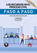 Los recursos en el proceso civil : Guía práctica sobre los recursos civiles