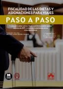 Fiscalidad de las dietas y asignaciones para viajes : claves para saber cómo y hasta qué límite pueden quedar exentas de IRPF, y otras particularidades de su tratamiento fiscal