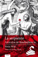 La serpiente : artículos de desobediencia