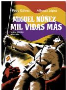 Miguel Nuñez, mil vidas más