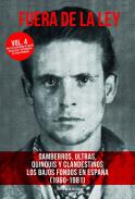 Fuera de la ley, 4. Gamberros, ultras, quinquis y clandestinos : los bajos fondos en España (1960-1981)