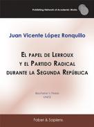 El papel de Lerroux y el Partido Radical durante la Segunda República