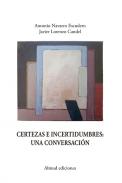 Certezas e incertidumbres
