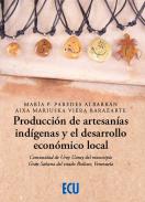 Producción de artesanías indígenas y el desarrollo económico local