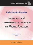 Inquietud de sí y hermenéutica del sujeto en Michel Foucault