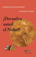 ¡Devuelva usted el Nobel!