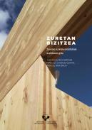 Zuretan bizitzea : Zurezko zuzkidura-bizitokiak eraikitzeko gida