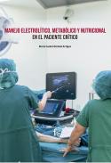 Manejo electrolíctico, metabólico y nutricional en el paciente crítico
