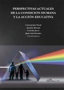 Perspectivas actuales de la condición humana y la acción educativa