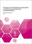 Tratado de inversiones extranjeras y arbitraje de inversiones de iberoamerica