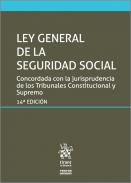 Ley General de la Seguridad Social : concordada con la jurisprudencia de los Tribunales Constitucional y Supremo