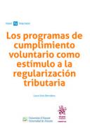 Los programas de cumplimiento voluntario como estímulo a la regularización tributaria
