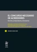 El concurso necesario de acreedores : doctrina, jurisrudencia y formularios