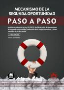 Mecanismo de la segunda oportunidad : análisis práctico de la Ley 25/2015, de 28 de julio, de mecanismo de segunda oportunidad, reducción de la carga financiera y otras medidas de orden social