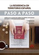La residencia en territorio español : análisis de los procesos para obtener las distintas autorizaciones de estancia y residencia en territorio español