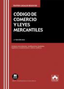 Código de Comercio y leyes mercantiles : concordancias, modificaciones resaltadas, índices analíticos y legislación complementaria
