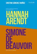 Grandes pensadoras : Simone de Beauvoir y Hannah Arendt