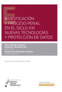 Investigación y proceso penal en el siglo XXI
