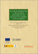 Uso de la información y de los datos personales en los procesos