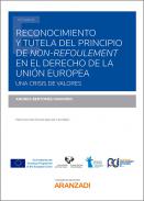 Reconocimiento y tutela del principio de non-refoulement en el Derecho de la Unión Europea