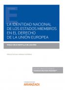 La identidad nacional de los Estados miembros en el Derecho de la Unión Europea