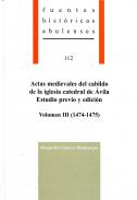 Actas medievales del Cabildo de la Iglesia Catedral de Ávila : estudio previo y edición, 3