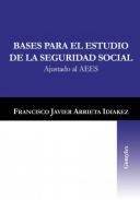 Bases para el estudio de la Seguridad Social : ajustado al AEES